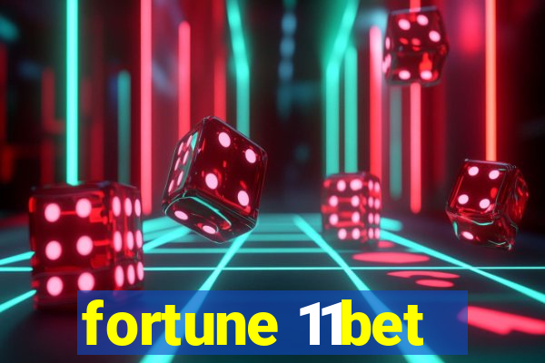 fortune 11bet